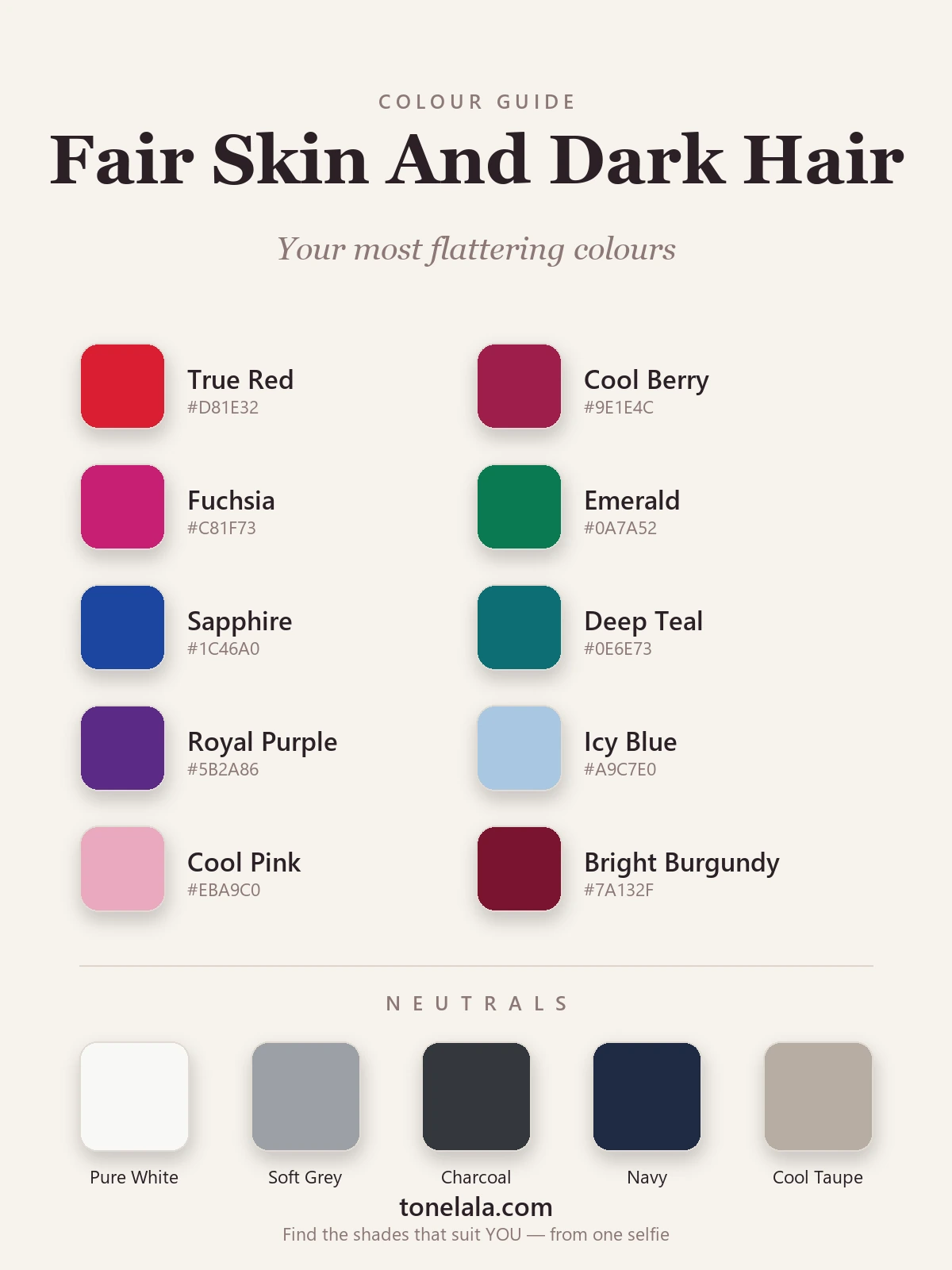 Colour palette of the best colours for fair skin and dark hair with hex codes — true red, cool berry, fuchsia, emerald, sapphire, deep teal, royal purple, icy blue, charcoal and bright burgundy, plus pure white, soft grey, charcoal, navy and cool taupe neutrals, by ToneLala