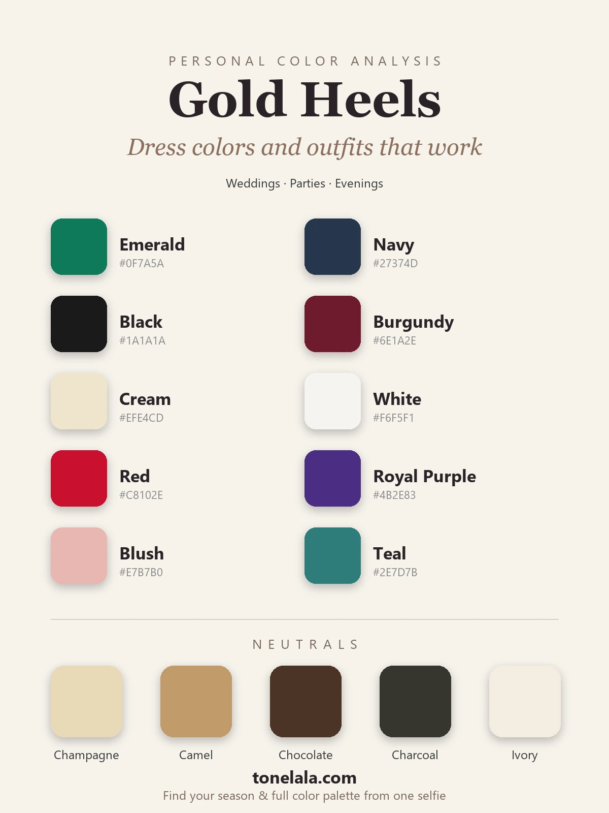 Color palette of what goes with gold heels, with hex codes, emerald, navy, black, burgundy, cream, white, red, royal purple, blush and teal, plus champagne, camel, chocolate, charcoal and ivory neutrals, by ToneLala