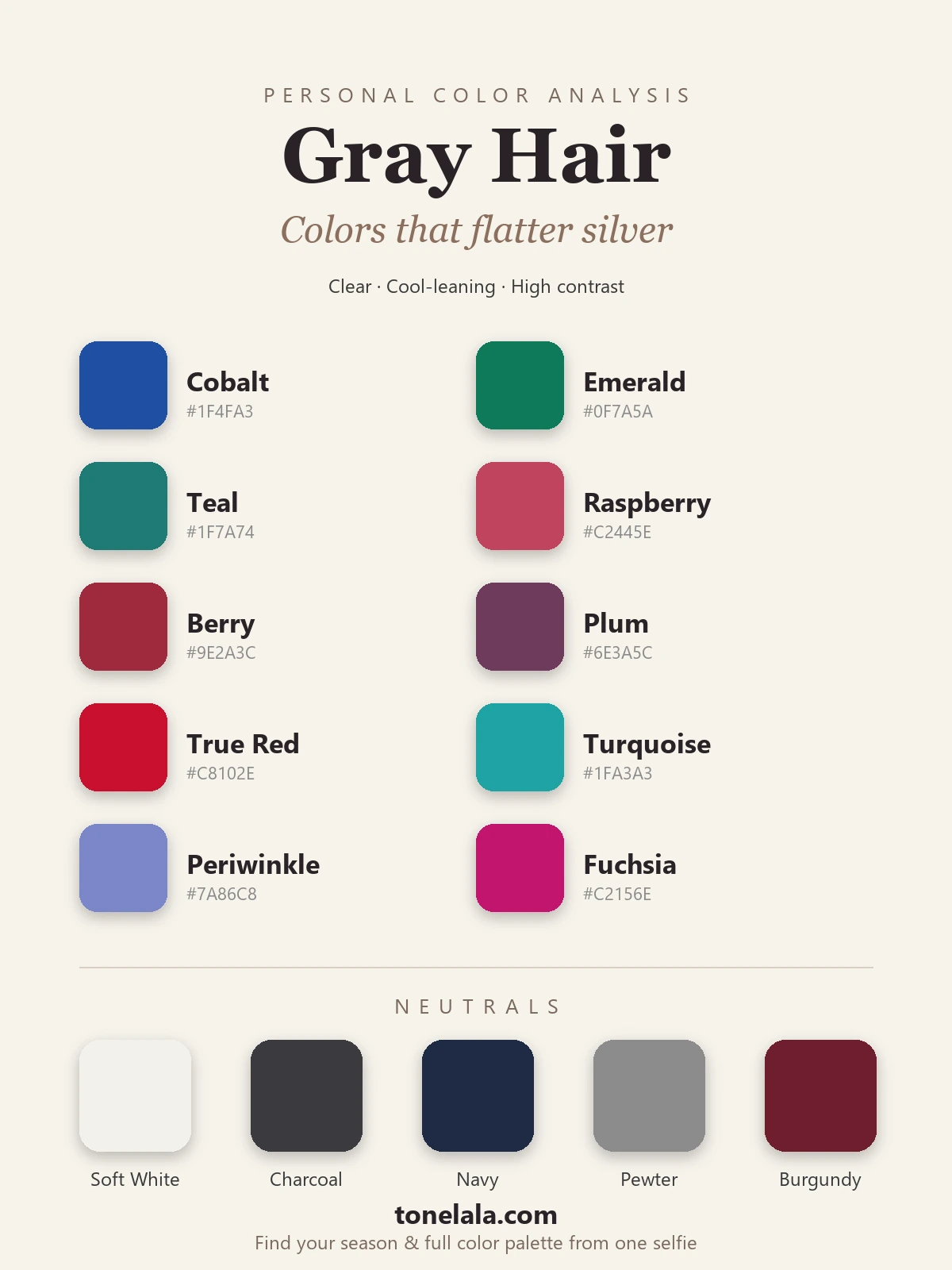 Color palette for gray hair with hex codes, cobalt, emerald, teal, raspberry, berry, plum, true red, turquoise, periwinkle and fuchsia, with soft white, charcoal, navy, pewter and burgundy neutrals, by ToneLala